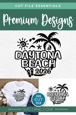 2026 Daytona Beach svg - Daytona Beach Florida Vacation or Trip SVG SVG Cut File 