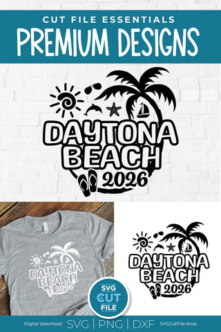 2026 Daytona Beach svg - Daytona Beach Florida Vacation or Trip SVG SVG Cut File 