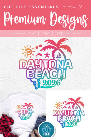 2026 Daytona Beach svg - Daytona Beach Florida Vacation or Trip SVG SVG Cut File 