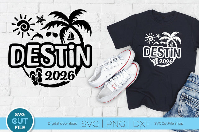 2026 Destin Florida svg - Destin FL Vacation or Trip Design SVG SVG Cut File 