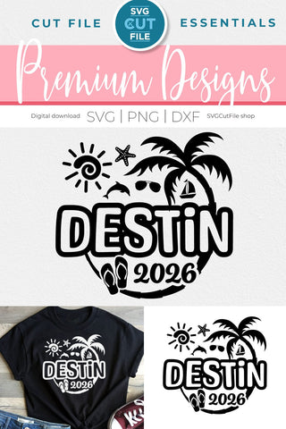 2026 Destin Florida svg - Destin FL Vacation or Trip Design SVG SVG Cut File 
