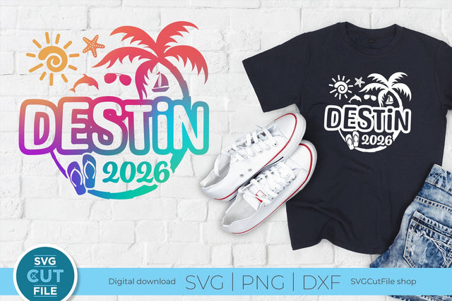 2026 Destin Florida svg - Destin FL Vacation or Trip Design SVG SVG Cut File 