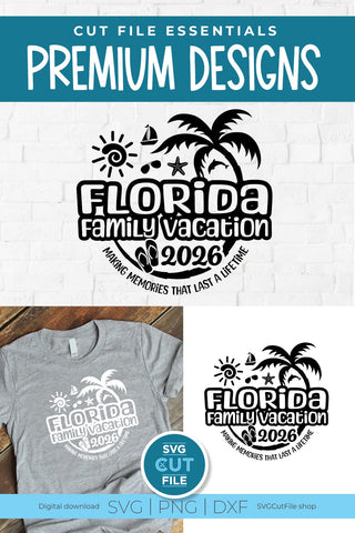 2026 Florida Family Vacation svg - Great for a Florida Trip SVG SVG Cut File 