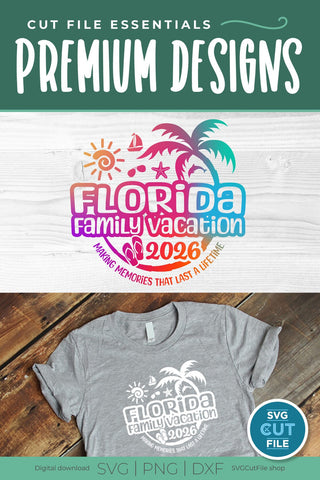 2026 Florida Family Vacation svg - Great for a Florida Trip SVG SVG Cut File 