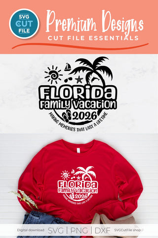 2026 Florida Family Vacation svg - Great for a Florida Trip SVG SVG Cut File 