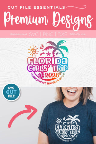 2026 Florida Girls' Trip svg - Great for a Florida Vacation svg SVG SVG Cut File 