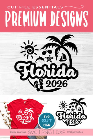 2026 Florida svg - Great for a Florida Vacation or Trip SVG SVG Cut File 