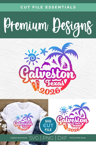2026 Galveston Texas svg - Galveston TX Vacation or Trip SVG SVG Cut File 