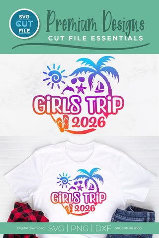 2026 Girls Trip svg - Girls Cruise Vacation Design SVG SVG Cut File 