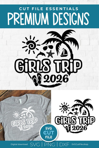 2026 Girls Trip svg - Girls Cruise Vacation Design SVG SVG Cut File 