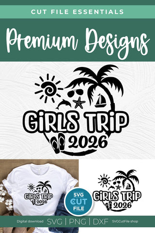 2026 Girls Trip svg - Girls Cruise Vacation Design SVG SVG Cut File 