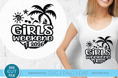 2026 Girls Weekend svg - Girls or Ladies Vacation Design SVG SVG Cut File 