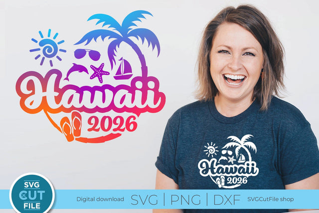 2026 Hawaii svg - Hawaii Vacation or Trip Design SVG SVG Cut File 