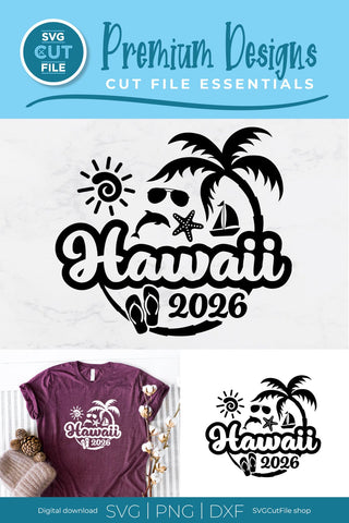 2026 Hawaii svg - Hawaii Vacation or Trip Design SVG SVG Cut File 