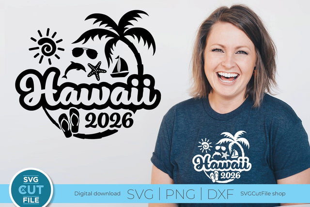 2026 Hawaii svg - Hawaii Vacation or Trip Design SVG SVG Cut File 