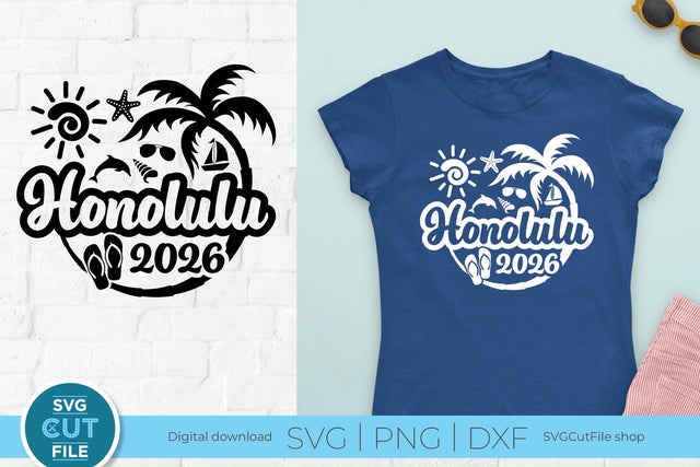 2026 Honolulu Hawaii svg - Honolulu Hawaii Vacation or Trip Design SVG SVG Cut File 