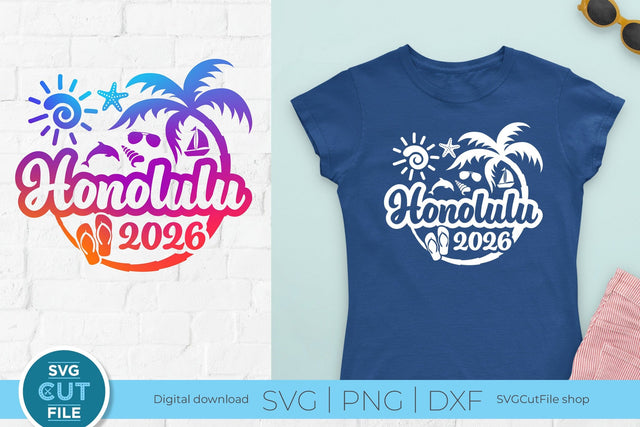 2026 Honolulu Hawaii svg - Honolulu Hawaii Vacation or Trip Design SVG SVG Cut File 