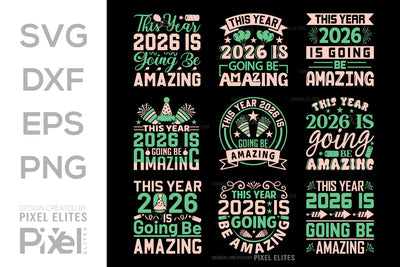 2026 Is Going to Be Amazing SVG | New Year Quote Designs SVG ETC Craft 