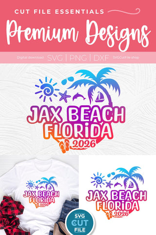 2026 Jax Beach svg - Jacksonville Beach Florida Trip SVG SVG Cut File 