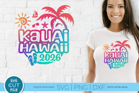 2026 Kauai Hawaii svg - Hawaii Vacation or Trip Design SVG SVG Cut File 