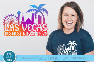 2026 Las Vegas Besties Trip svg Great for a Birthday Weekend Vacation SVG SVG Cut File 