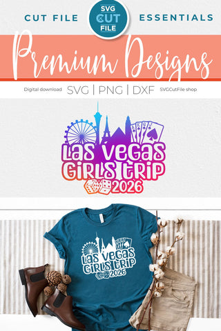 2026 Las Vegas Girls Trip svg Great for a Birthday Weekend Vacation Design SVG SVG Cut File 