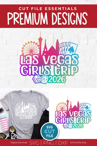 2026 Las Vegas Girls Trip svg Great for a Birthday Weekend Vacation Design SVG SVG Cut File 