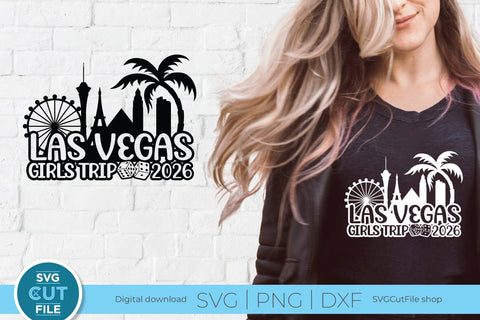 2026 Las Vegas Girls Trip svg Great for a Birthday Weekend Vacation SVG SVG Cut File 