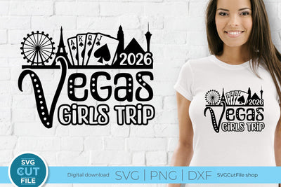 2026 Las Vegas Girls Trip svg Great for a Birthday Weekend Vacation SVG SVG Cut File 