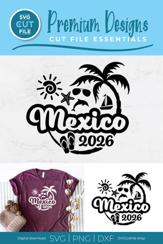 2026 Mexico svg - Mexico Vacation or Trip Design SVG SVG Cut File 