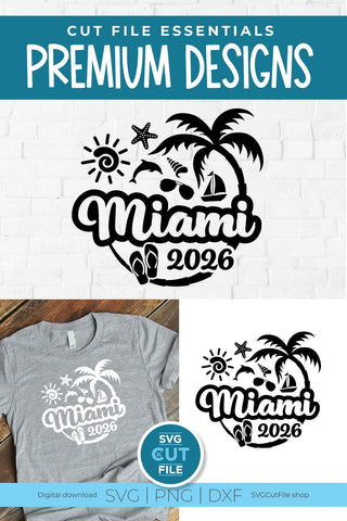2026 Miami Florida svg - Miami Florida Vacation or Trip Design SVG SVG Cut File 