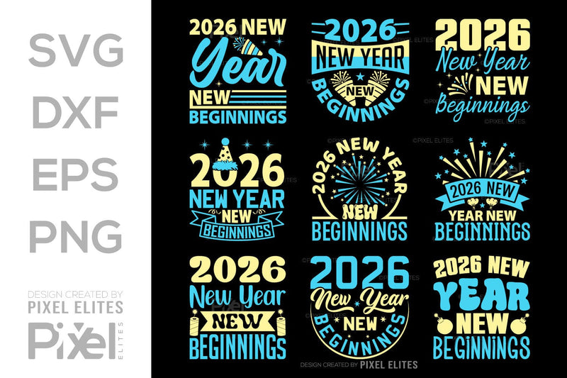 2026 New Year New Beginnings SVG | T-Shirt Design Bundle SVG ETC Craft 