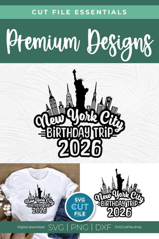 2026 New York City Birthday Trip svg Great for an NYC Weekend Vacation SVG SVG Cut File 