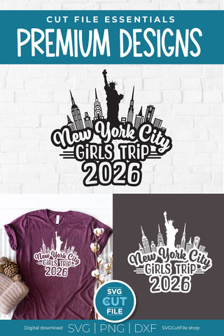 2026 New York City Girls Trip svg Great for a Birthday Weekend Vacation SVG SVG Cut File 