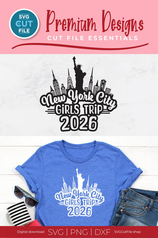 2026 New York City Girls Trip svg Great for a Birthday Weekend Vacation SVG SVG Cut File 