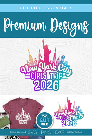 2026 New York City Girls Trip svg Great for a Birthday Weekend Vacation SVG SVG Cut File 