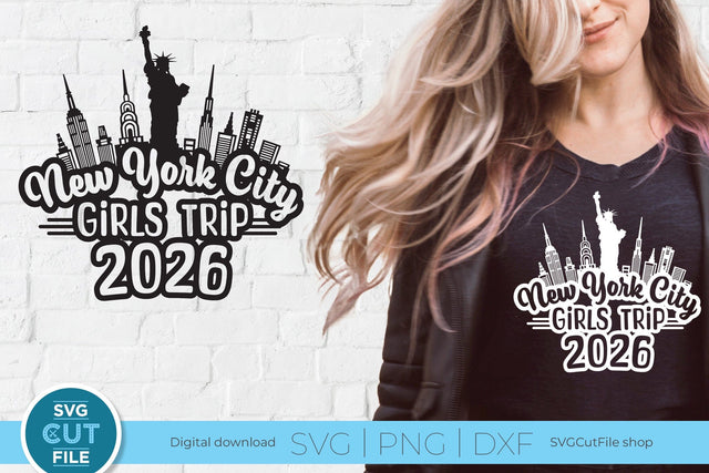 2026 New York City Girls Trip svg Great for a Birthday Weekend Vacation SVG SVG Cut File 