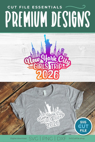 2026 New York City Girls Trip svg Great for a Birthday Weekend Vacation SVG SVG Cut File 