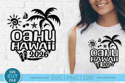 2026 Oahu Hawaii svg - Oahu Vacation or Trip Design SVG SVG Cut File 