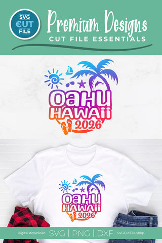 2026 Oahu Hawaii svg - Oahu Vacation or Trip Design SVG SVG Cut File 