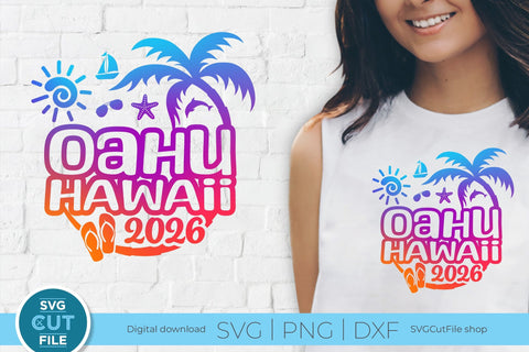 2026 Oahu Hawaii svg - Oahu Vacation or Trip Design SVG SVG Cut File 