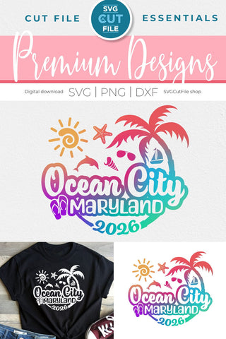 2026 Ocean City svg - Ocean City Maryland Vacation or Trip Design SVG SVG Cut File 