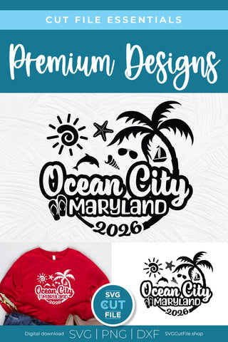 2026 Ocean City svg - Ocean City Maryland Vacation or Trip SVG SVG Cut File 