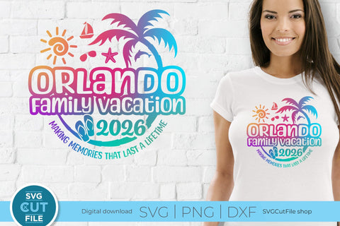 2026 Orlando Family Vacation svg - Orlando FL Vacation or Trip SVG SVG Cut File 