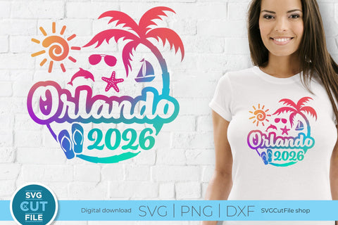 2026 Orlando Florida svg - Orlando FL Vacation or Trip Design SVG SVG Cut File 