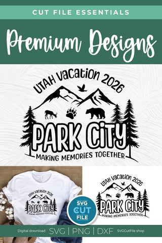 2026 Park City Utah Family Trip svg - Utah SVG vacation or Trip Design SVG SVG Cut File 