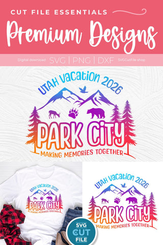 2026 Park City Utah Family Trip svg - Utah SVG vacation or Trip Design SVG SVG Cut File 