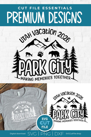 2026 Park City Utah Family Trip svg - Utah SVG vacation or Trip svg SVG SVG Cut File 