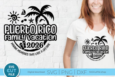 2026 Puerto Rico Family Vacation svg - Puerto Rico Vacation or Trip Design SVG SVG Cut File 