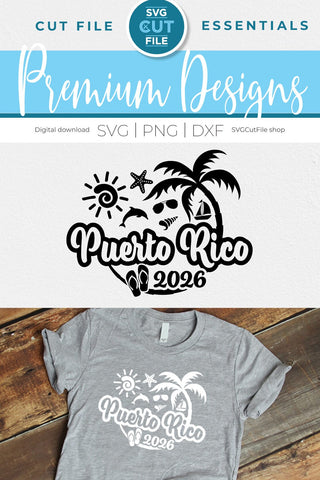 2026 Puerto Rico svg - Puerto Rico Vacation or Trip Design SVG SVG Cut File 